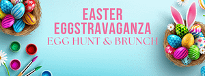 Easter Eggstravaganza Egg Hunt & Brunch 1